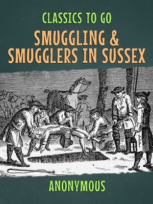cover image of Smuggling & Smugglers in Sussex
